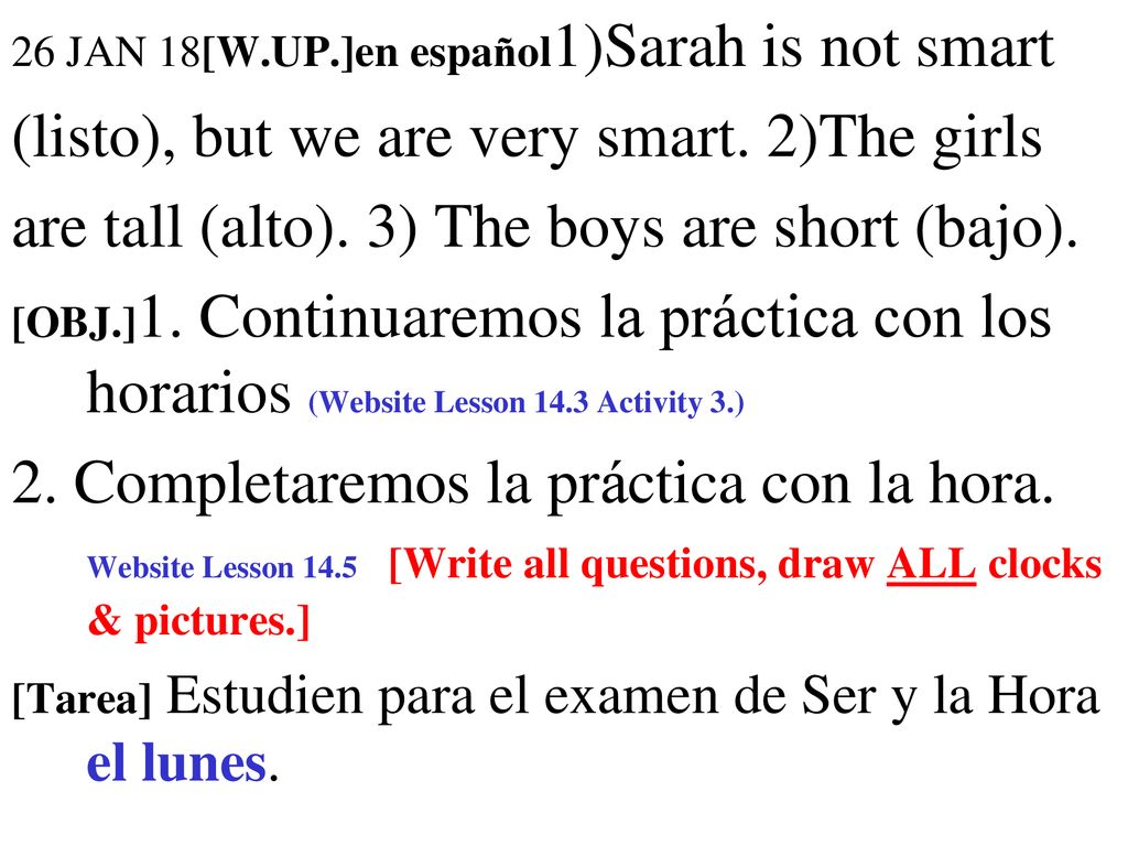 (listo), but we are very smart. 2)The girls