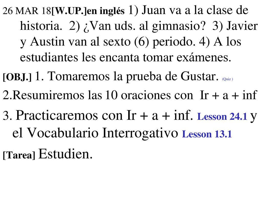 2.Resumiremos las 10 oraciones con Ir + a + inf
