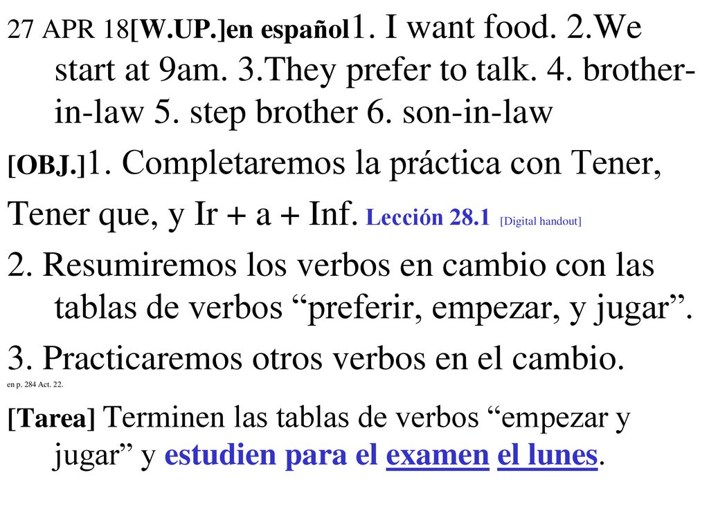 Tener que, y Ir + a + Inf. Lección 28.1 [Digital handout]