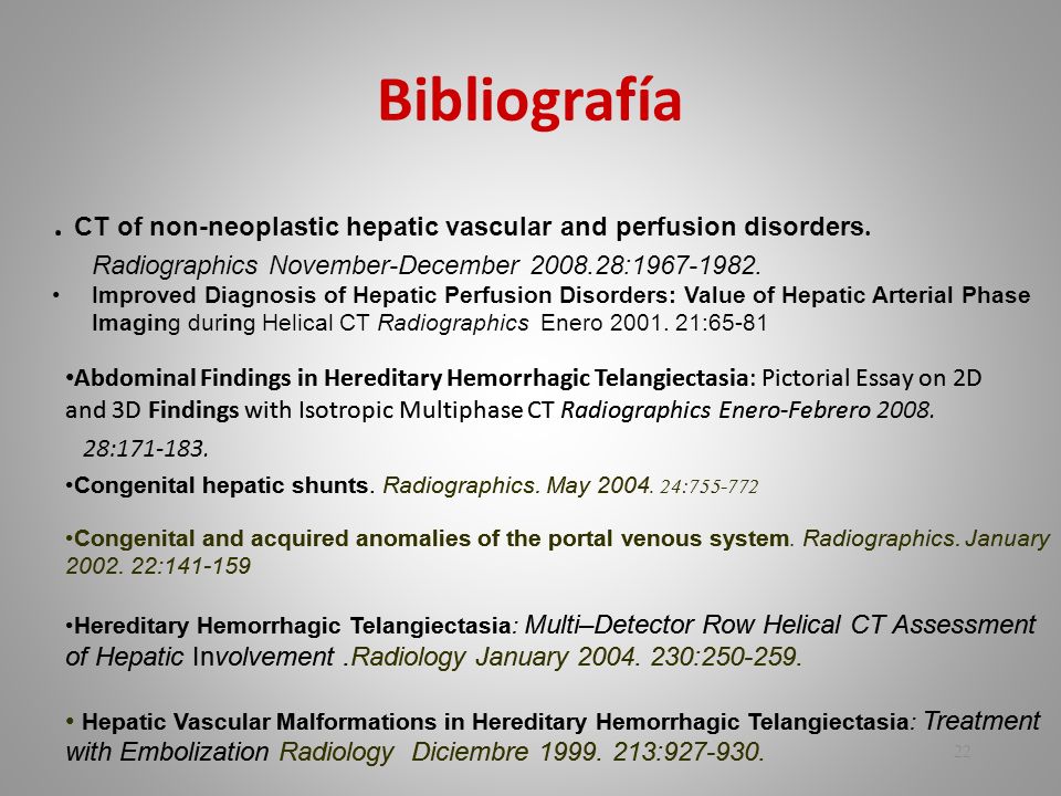 Bibliografía . CT of non-neoplastic hepatic vascular and perfusion disorders. Radiographics November-December :