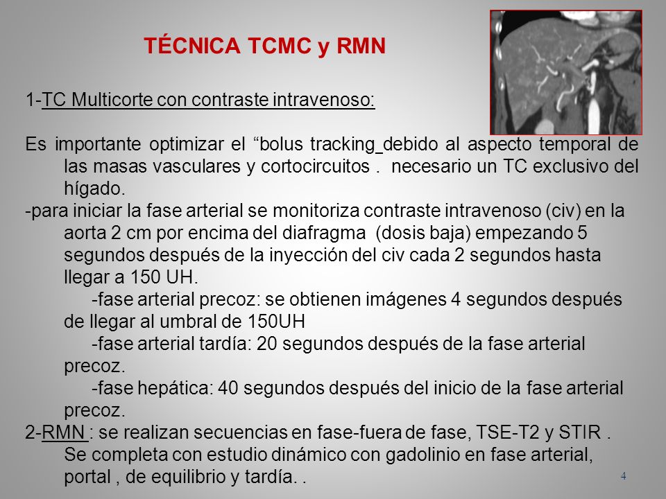 TÉCNICA TCMC y RMN 1-TC Multicorte con contraste intravenoso: