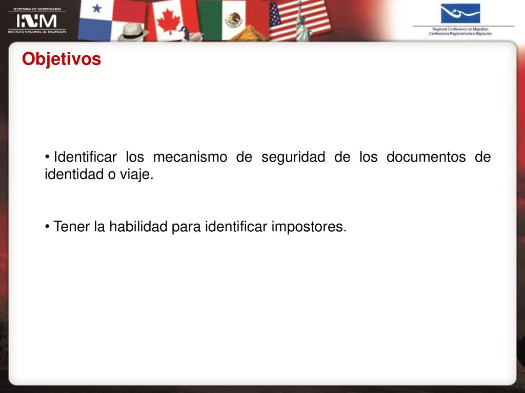 Objetivos Identificar los mecanismo de seguridad de los documentos de identidad o viaje.