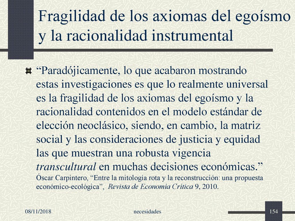 Fragilidad de los axiomas del egoísmo y la racionalidad instrumental