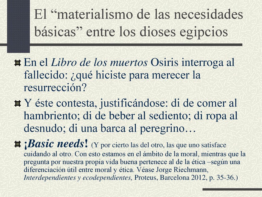 El materialismo de las necesidades básicas entre los dioses egipcios
