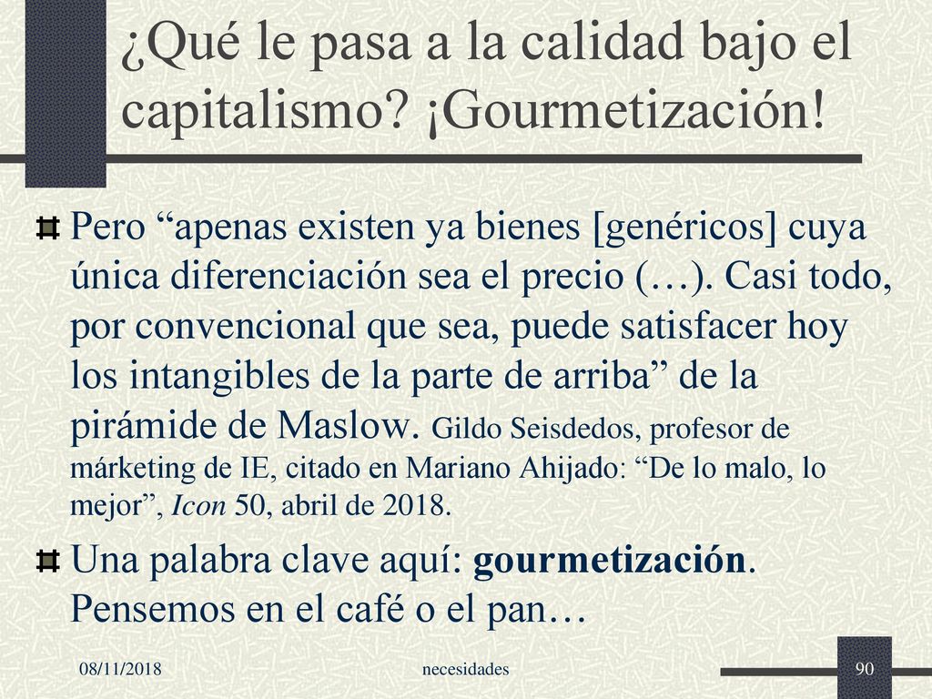 ¿Qué le pasa a la calidad bajo el capitalismo ¡Gourmetización!