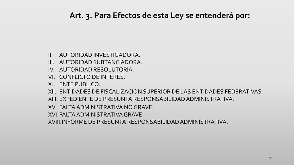 Art. 3. Para Efectos de esta Ley se entenderá por: