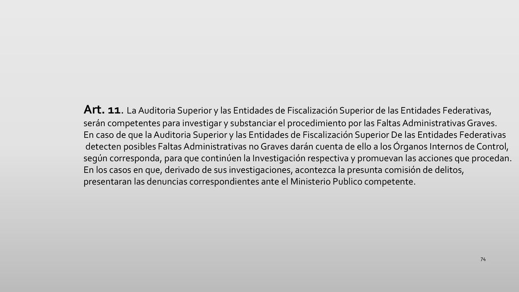 Art. 11. La Auditoria Superior y las Entidades de Fiscalización Superior de las Entidades Federativas,