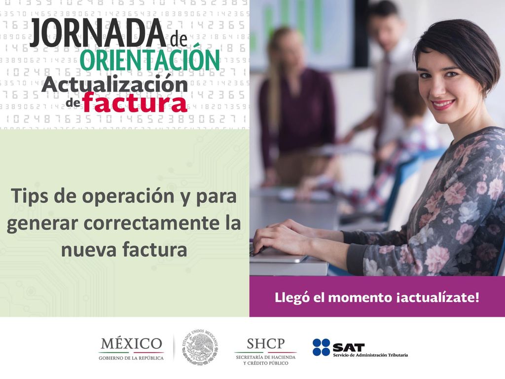 Tips de operación y para generar correctamente la nueva factura