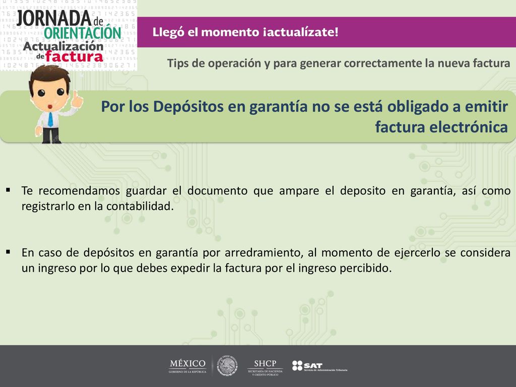 Por los Depósitos en garantía no se está obligado a emitir