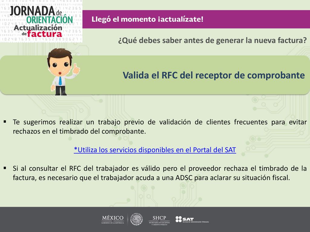 *Utiliza los servicios disponibles en el Portal del SAT