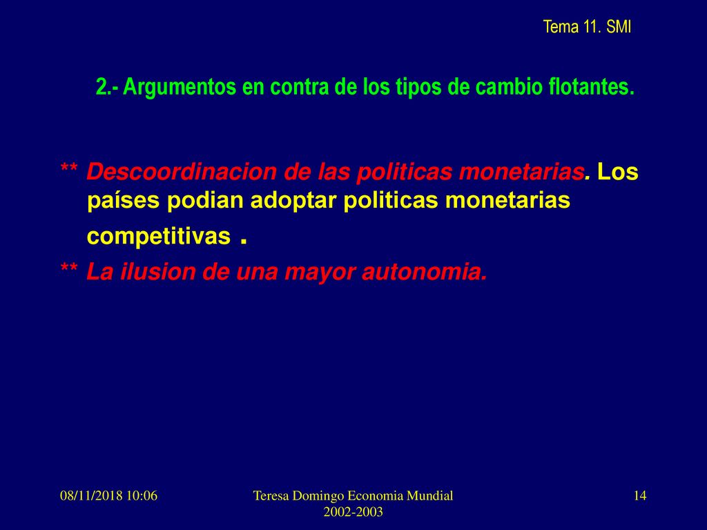 2.- Argumentos en contra de los tipos de cambio flotantes.