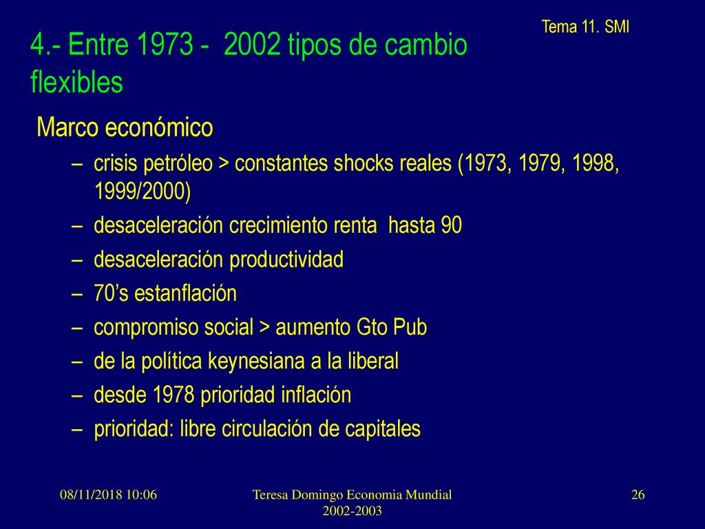 4.- Entre tipos de cambio flexibles
