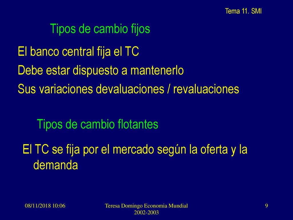 El banco central fija el TC Debe estar dispuesto a mantenerlo