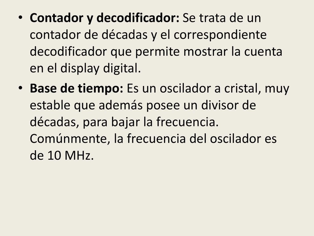 Contador y decodificador: Se trata de un contador de décadas y el correspondiente decodificador que permite mostrar la cuenta en el display digital.