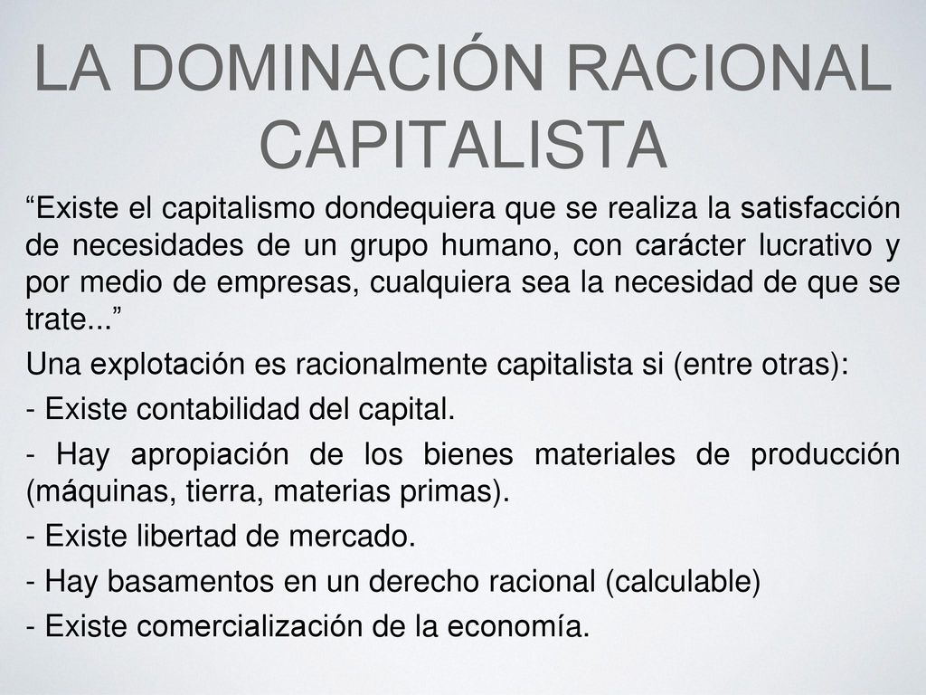 La dominación RACIONAL CAPITALISTA