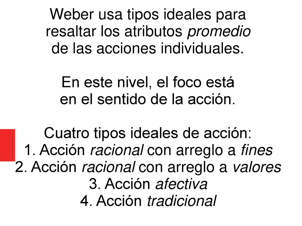 Weber usa tipos ideales para resaltar los atributos promedio