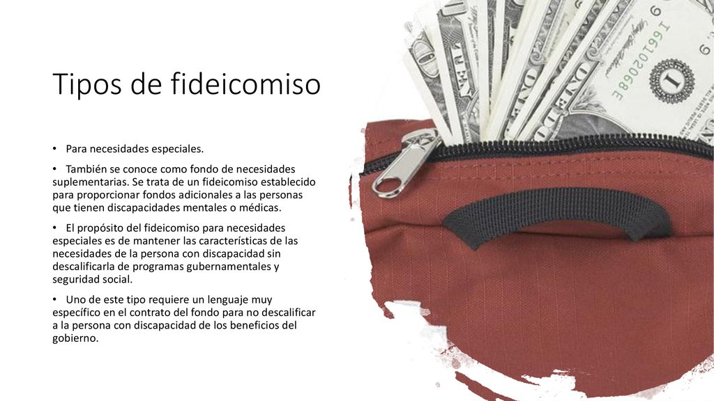 Tipos de fideicomiso Para necesidades especiales.