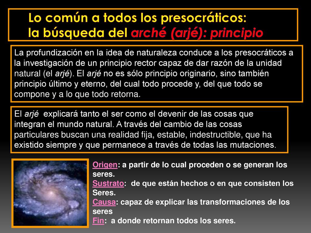 Lo común a todos los presocráticos: la búsqueda del arché (arjé): principio
