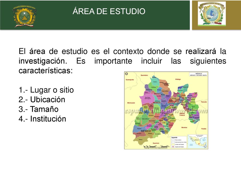 OBJETO ÁREA DE ESTUDIO. El área de estudio es el contexto donde se realizará la investigación. Es importante incluir las siguientes características:
