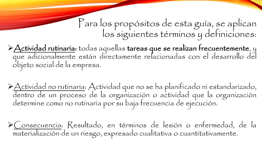 Para los propósitos de esta guía, se aplican los siguientes términos y definiciones: