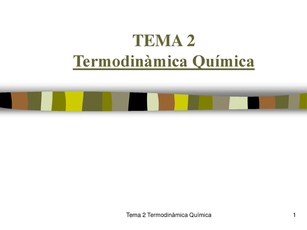 TEMA 2 Termodinàmica Química