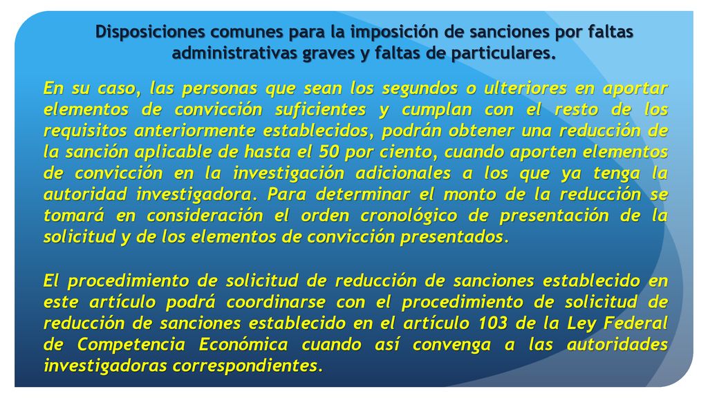Disposiciones comunes para la imposición de sanciones por faltas administrativas graves y faltas de particulares.
