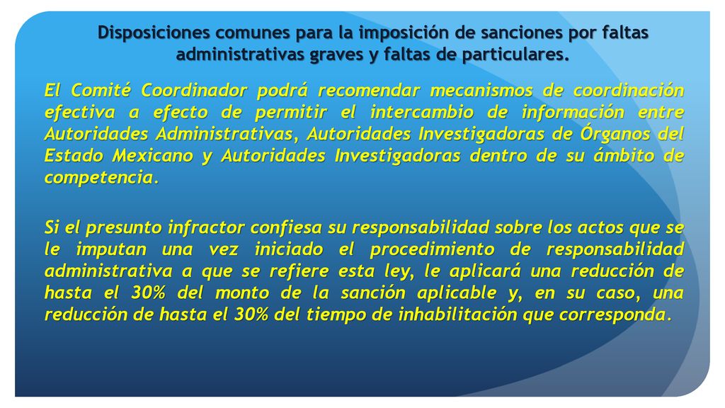 Disposiciones comunes para la imposición de sanciones por faltas administrativas graves y faltas de particulares.