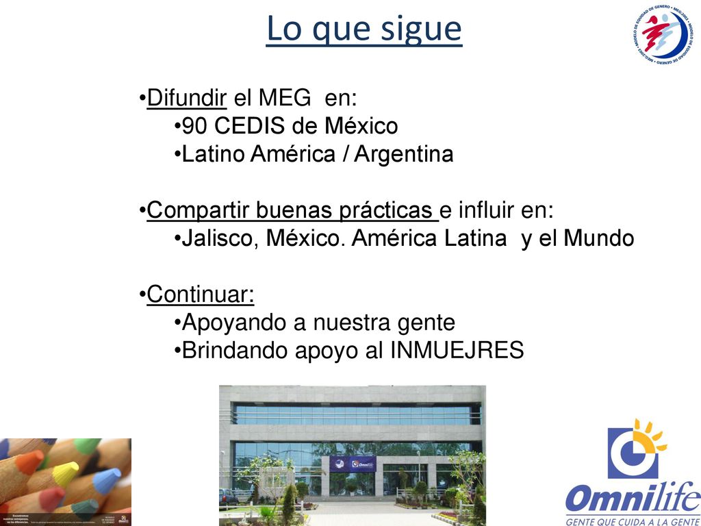 Lo que sigue Difundir el MEG en: 90 CEDIS de México