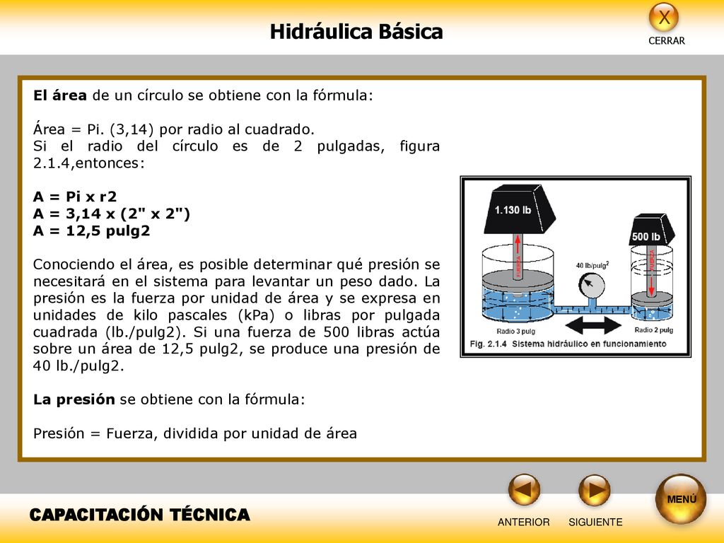 El área de un círculo se obtiene con la fórmula: