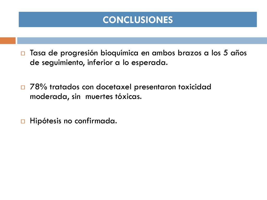 CONCLUSIONES Tasa de progresión bioquímica en ambos brazos a los 5 años de seguimiento, inferior a lo esperada.