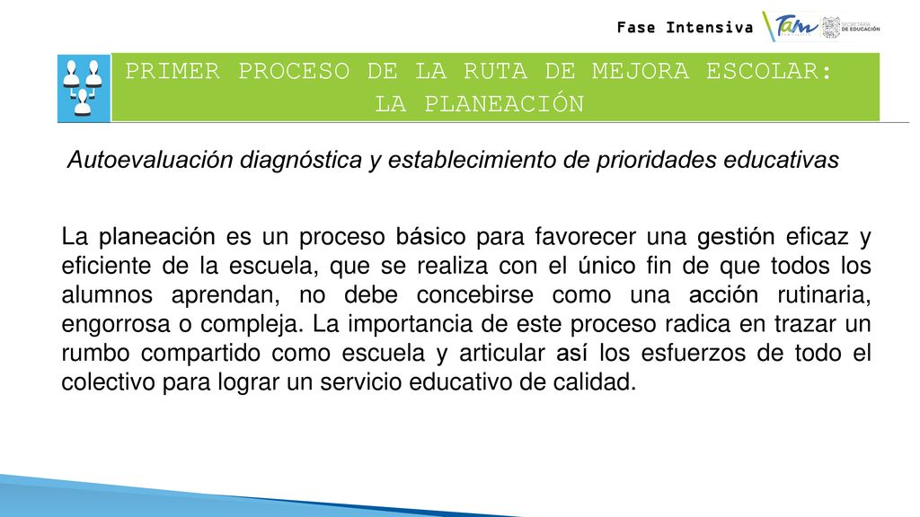 PRIMER PROCESO DE LA RUTA DE MEJORA ESCOLAR: LA PLANEACIÓN