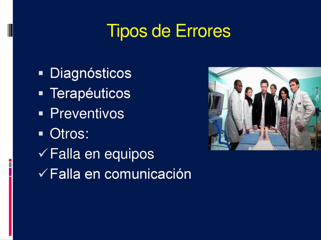 Tipos de Errores Diagnósticos Terapéuticos Preventivos Otros: