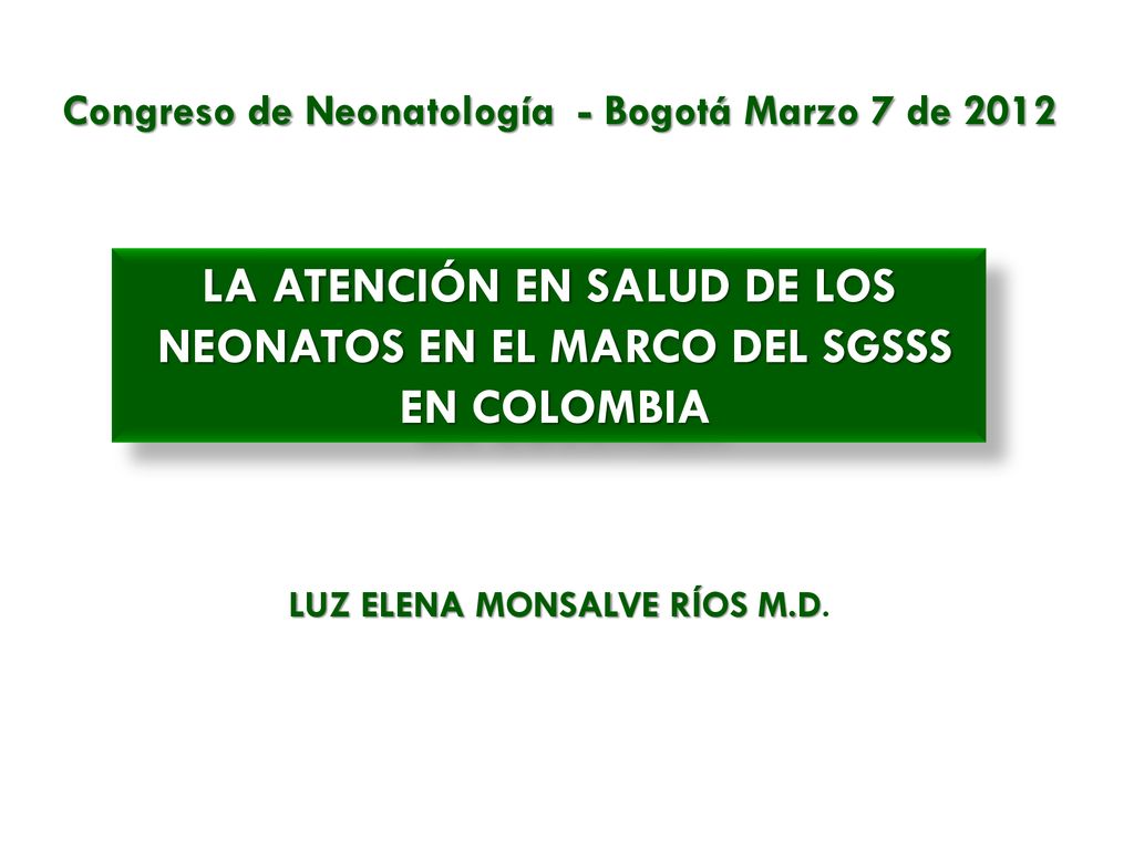 LA ATENCIÓN EN SALUD DE LOS NEONATOS EN EL MARCO DEL SGSSS EN COLOMBIA