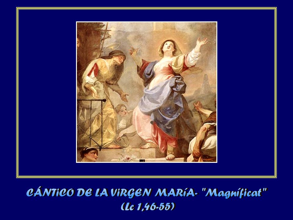 CÁNTiCO DE LA ViRGEN MARíA- Magníficat