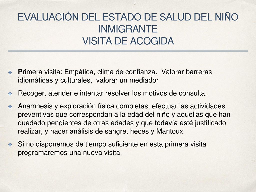 EVALUACIÓN DEL ESTADO DE SALUD DEL NIÑO INMIGRANTE VISITA DE ACOGIDA