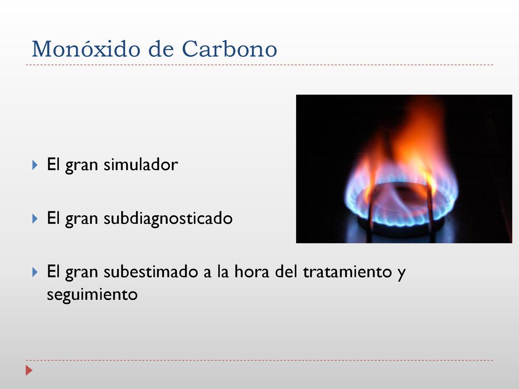 Monóxido de Carbono El gran simulador El gran subdiagnosticado