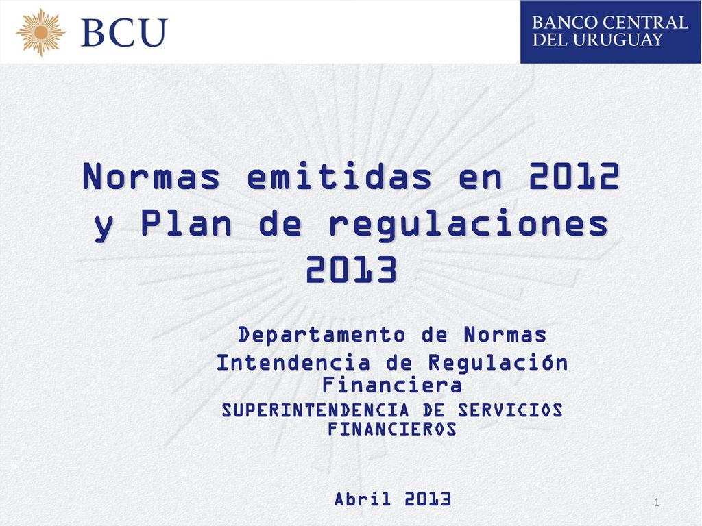 Normas emitidas en 2012 y Plan de regulaciones 2013
