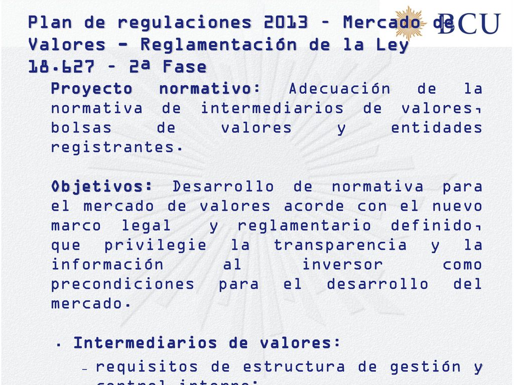 Plan de regulaciones 2013 – Mercado de Valores - Reglamentación de la Ley – 2ª Fase