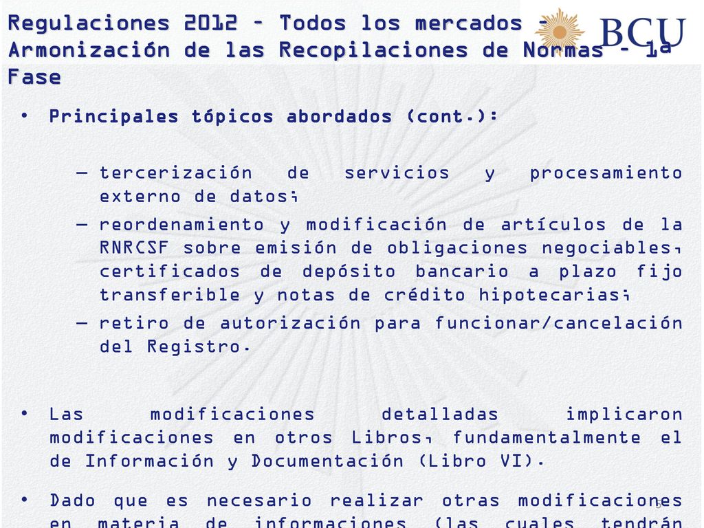 Regulaciones 2012 – Todos los mercados – Armonización de las Recopilaciones de Normas – 1ª Fase