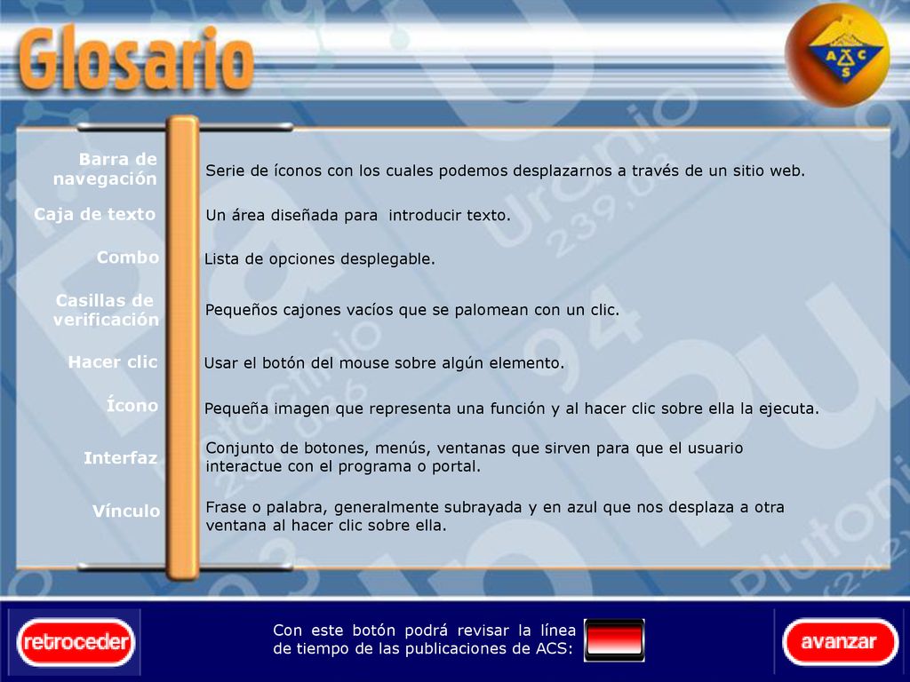 Barra de navegación Caja de texto Combo Casillas de verificación