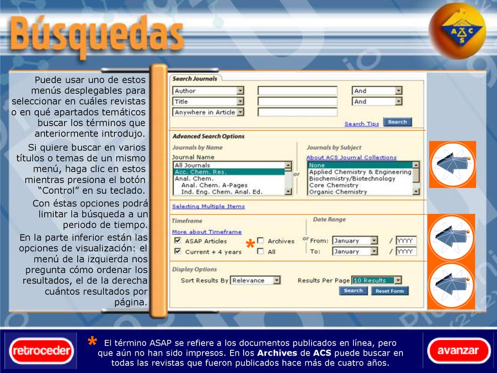 Puede usar uno de estos menús desplegables para seleccionar en cuáles revistas o en qué apartados temáticos buscar los términos que anteriormente introdujo.