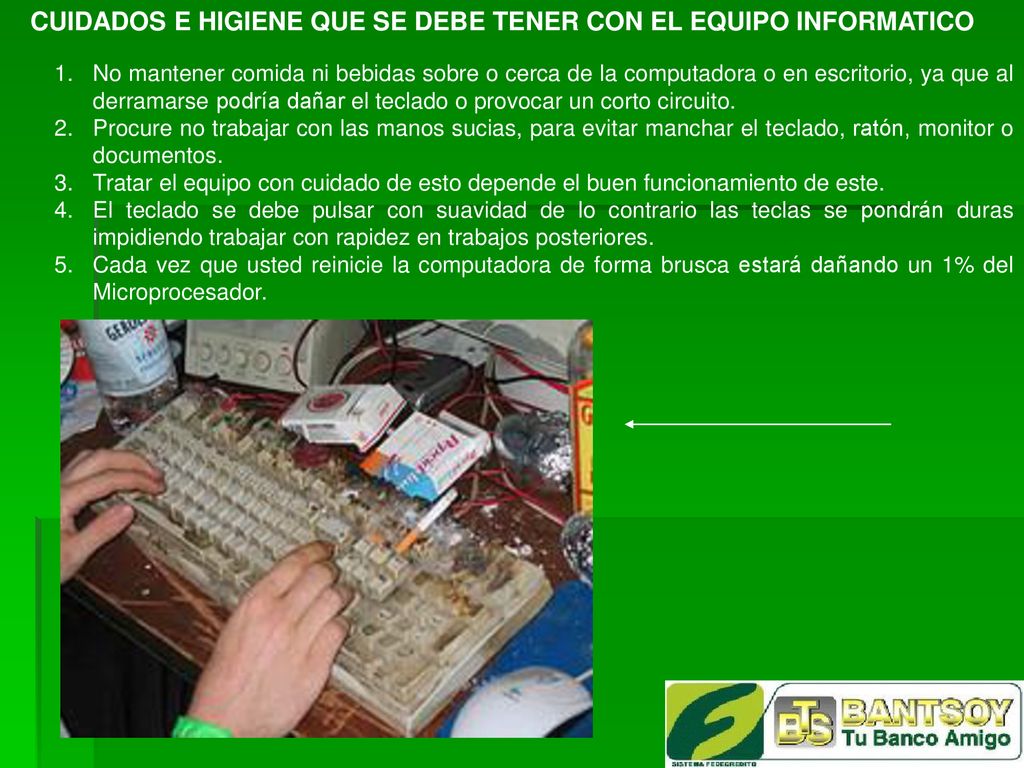 CUIDADOS E HIGIENE QUE SE DEBE TENER CON EL EQUIPO INFORMATICO