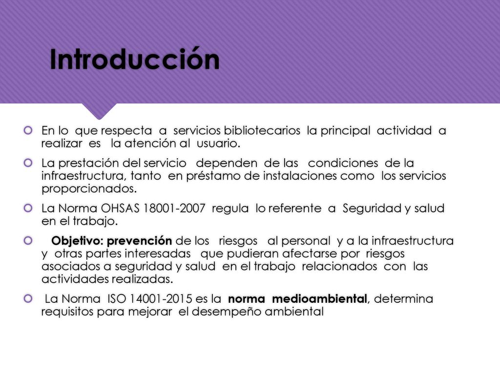 Introducción En lo que respecta a servicios bibliotecarios la principal actividad a realizar es la atención al usuario.
