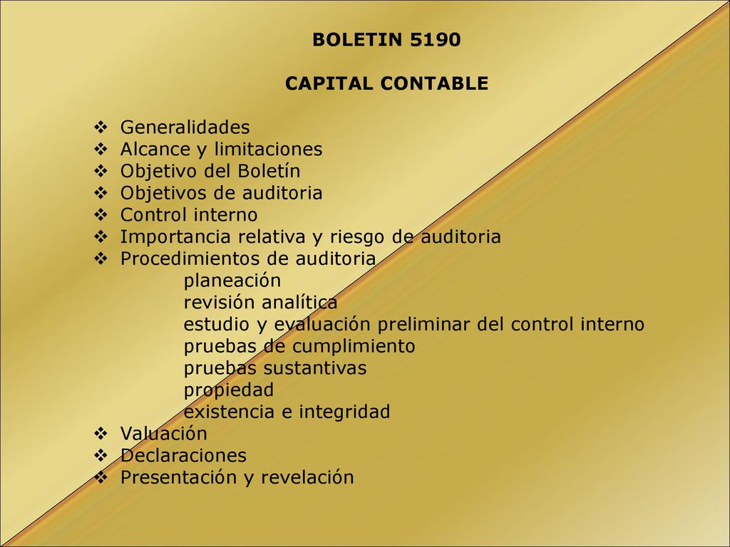 BOLETIN 5190 CAPITAL CONTABLE. Generalidades. Alcance y limitaciones. Objetivo del Boletín. Objetivos de auditoria.