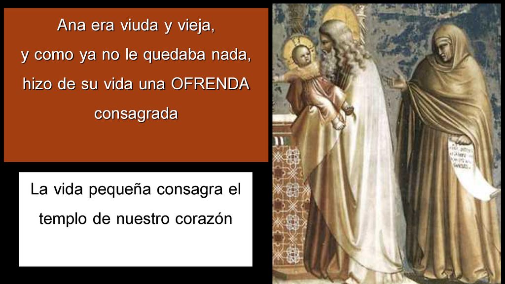 La vida pequeña consagra el templo de nuestro corazón