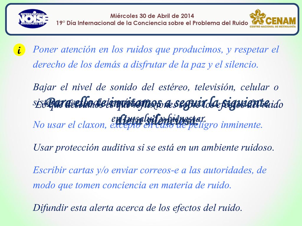 Para ello te invitamos a seguir la siguiente dieta silenciosa: