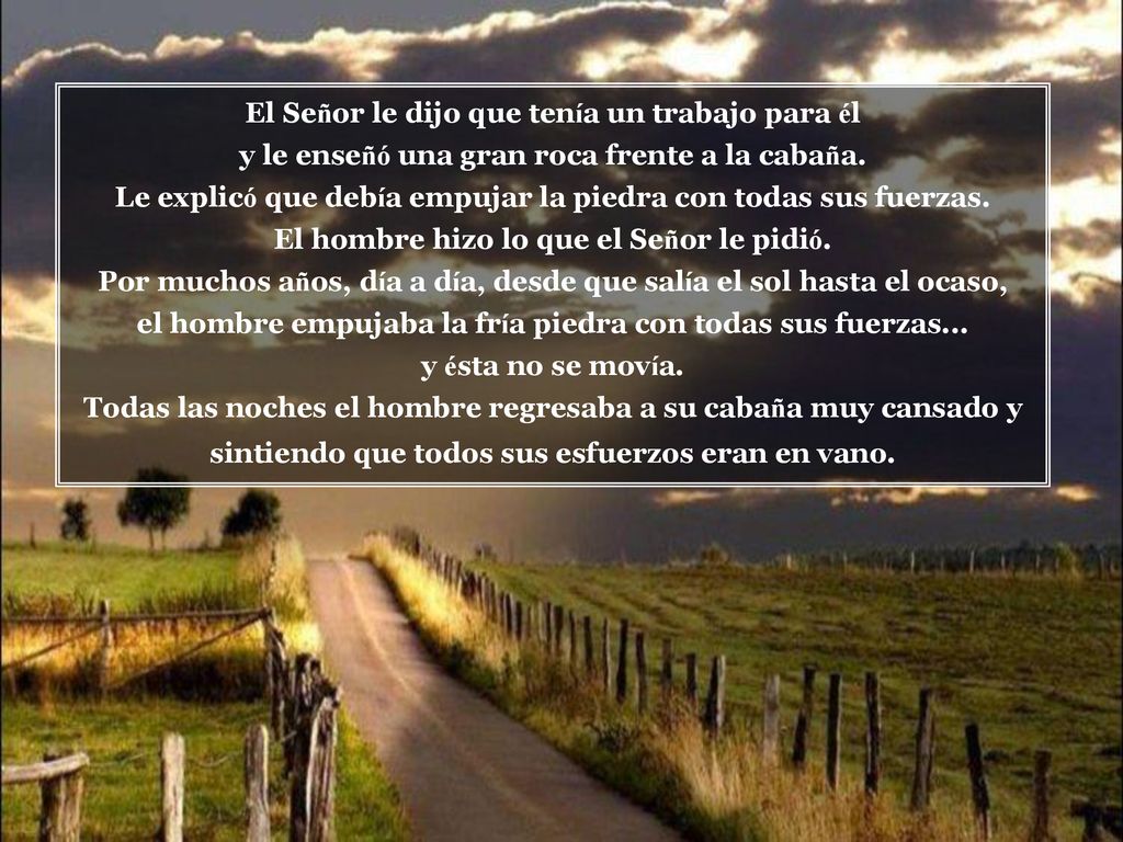 El Señor le dijo que tenía un trabajo para él