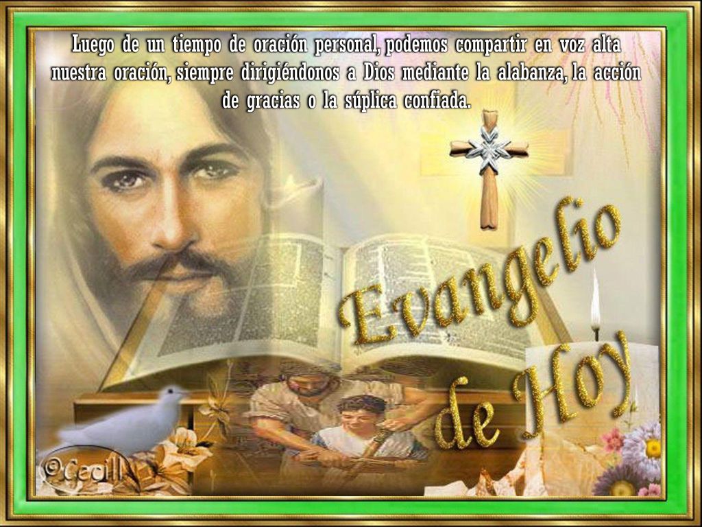 Luego de un tiempo de oración personal, podemos compartir en voz alta nuestra oración, siempre dirigiéndonos a Dios mediante la alabanza, la acción de gracias o la súplica confiada.