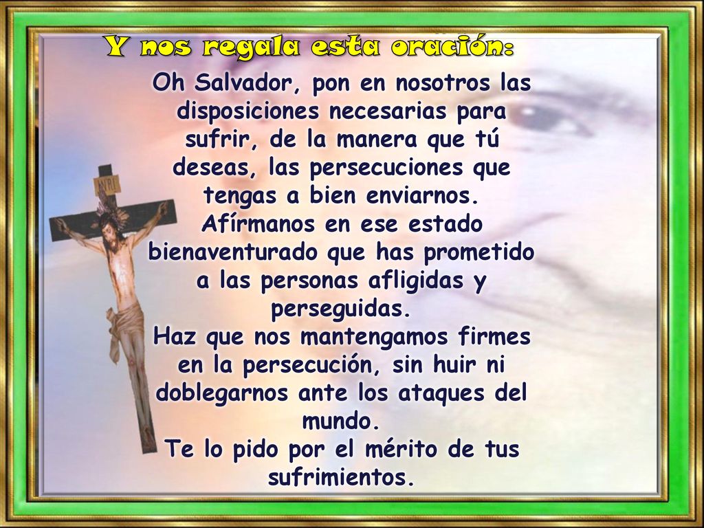 Te lo pido por el mérito de tus sufrimientos.