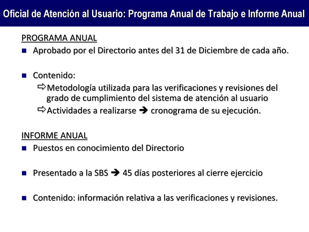 Oficial de Atención al Usuario: Programa Anual de Trabajo e Informe Anual